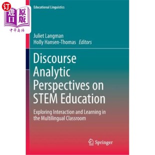 and Education Analytic 海外直订Discourse 话语分析视角：探 Stem Exploring Stem教育 Lea Interaction Perspectives