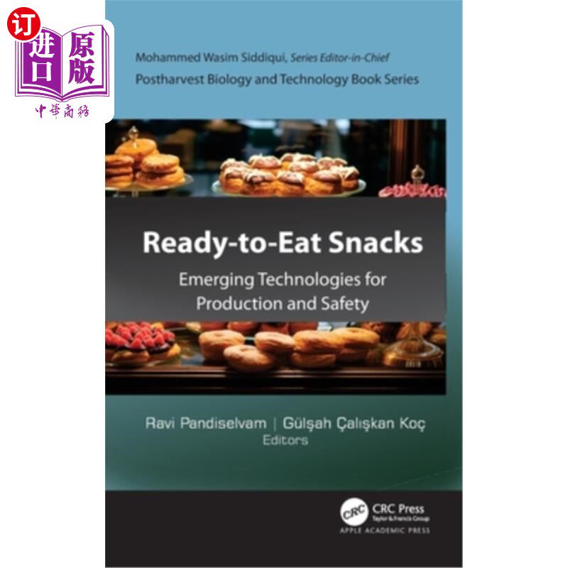 海外直订Ready-to-Eat Snacks: Emerging Technologies for Production and Safety 即食小吃：生产和安全的新兴技术