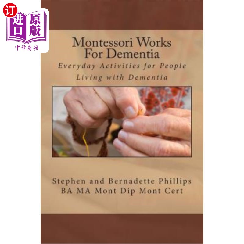 海外直订医药图书Montessori Works For Dementia: Everyday Activities for People Living with Dement 蒙台梭利治疗痴呆症