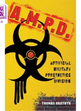 海外直订A.M.P.D.: Artificial Military Prosthetics Division 这里是军用人工义肢部