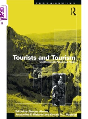 海外直订Tourists and Tourism: Identifying with People and Places 游客与旅游：认同人和地方