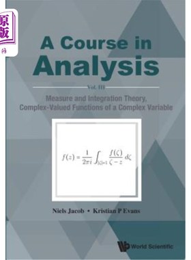 海外直订A Course in Analysis: Vol. III: Measure and Integration Theory, Complex-Valued F 分析课程：第三卷：测度与积