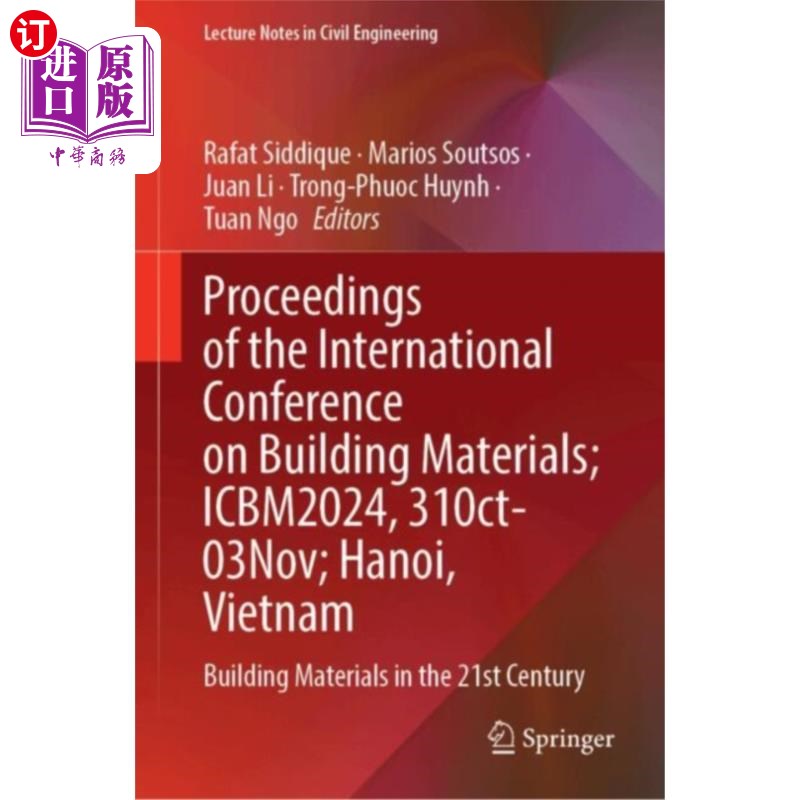 海外直订Proceedings of the International Conference  on ... 国际建筑材料会议论文集（ICBM 2024）10月31日至11月3日，