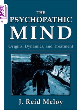 海外直订医药图书The Psychopathic Mind: Origins, Dynamics, and Treatment 《变态心理:起源、动力和治疗》