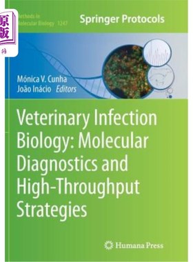 海外直订医药图书Veterinary Infection Biology: Molecular Diagnostics and High-Throughput Strategi 兽医感染生物学:分