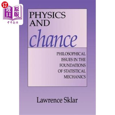 海外直订Physics and Chance: Philosophical Issues in the Foundations of Statistical Mecha 物理与机会:统计力学基础中