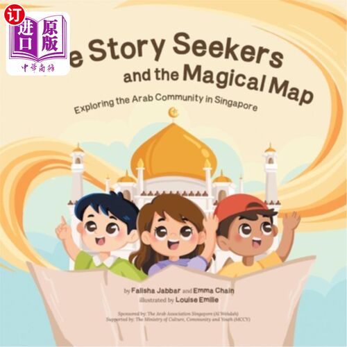 海外直订The Story Seekers and the Magical Map: Exploring the Arab Community in Singapore 故事追求者和神奇地图：探索