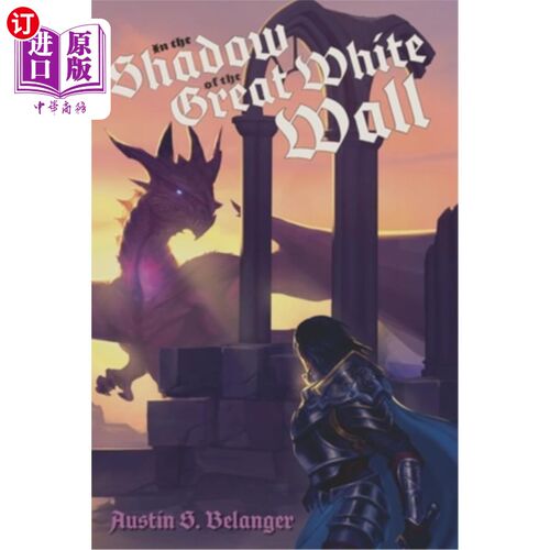 海外直订In the Shadow of the Great White Wall 在长城的阴影下