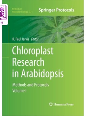 海外直订Chloroplast Research in Arabidopsis: Methods and Protocols, Volume I 拟南芥叶绿体研究:方法与协议，第一卷