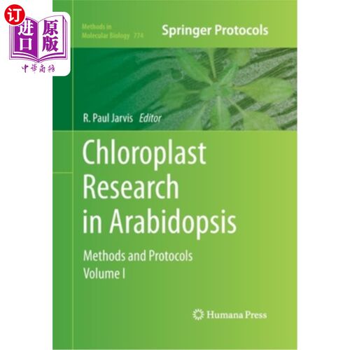海外直订Chloroplast Research in Arabidopsis: Methods and Protocols, Volume I 拟南芥叶绿体研究:方法与协议，第一卷