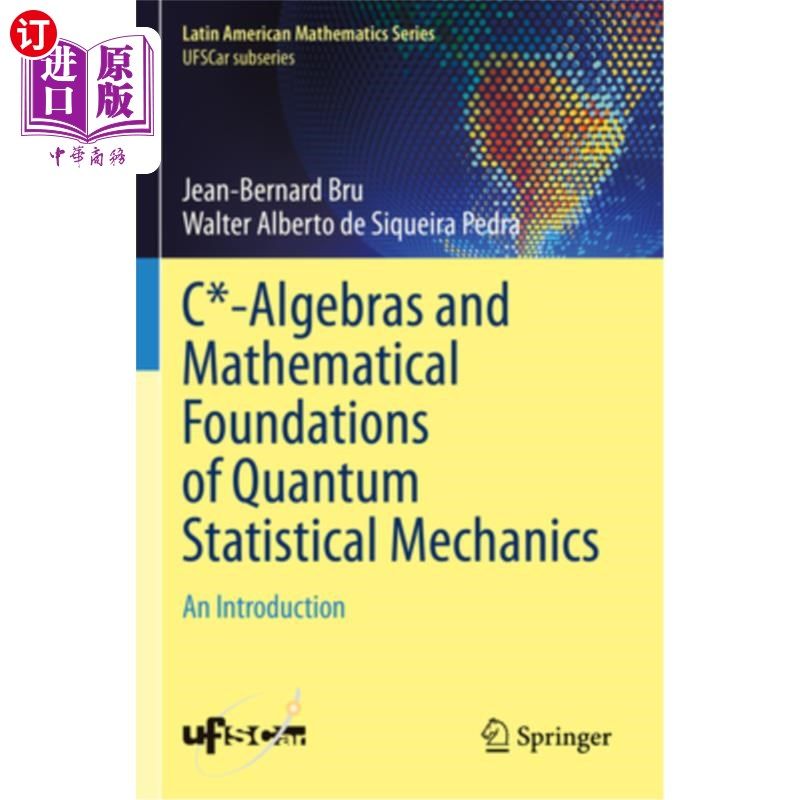 海外直订C*-Algebras and Mathematical Foundations of Quantum Statistical Mechanics: An In C*-Algebra