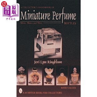 海外直订Collector's Handbook of Miniature Perfume Bottle... 收藏者手册的微型香水瓶:迷你，伙伴和更多
