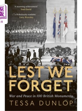 海外直订Lest We Forget: War and Peace in 100 British Monuments 《以免我们忘记：100座英国纪念碑中的战争与和平