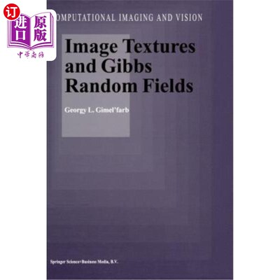 海外直订Image Textures and Gibbs Random Fields 图像纹理与吉布斯随机场