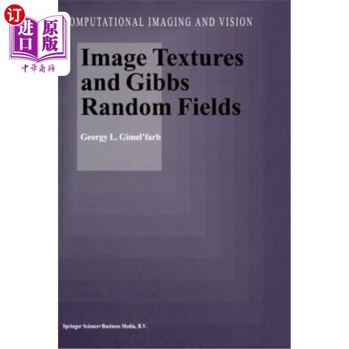 海外直订Image Textures and Gibbs Random Fields 图像纹理与吉布斯随机场