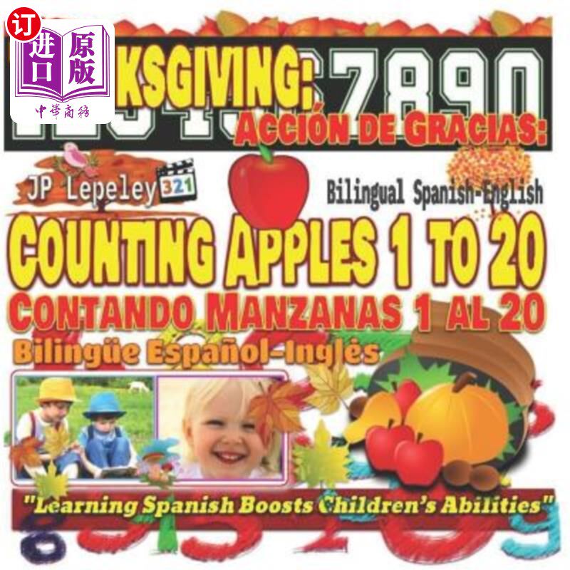 海外直订Thanksgiving: Counting Apples 1 to 20. Bilingual Spanish-English: Acci 感恩节：数1到20个苹果。西班牙语-英语
