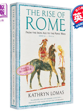 The Rise of Rome From the Iron Age to the Punic Wars 英文原版 罗马的崛起 Kathryn Lomas【中商原版】