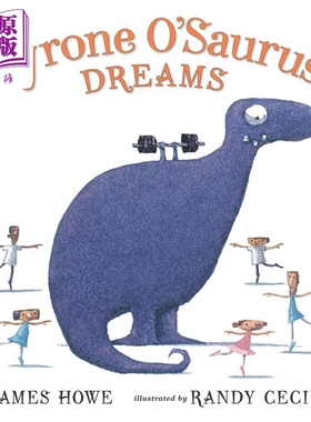 现货 Tyrone O’Saurus Dreams 霸王龙的梦想 英文原版 进口原版 3岁到7岁 追寻梦想 儿童图画书 James Howe【中商原版】