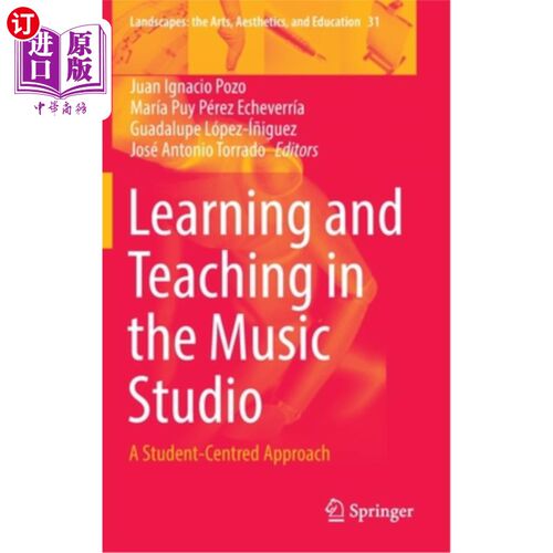 海外直订Learning and Teaching in the Music Studio: A Student-Centred Approach 音乐工作室的学与教:以学生为中心的方法