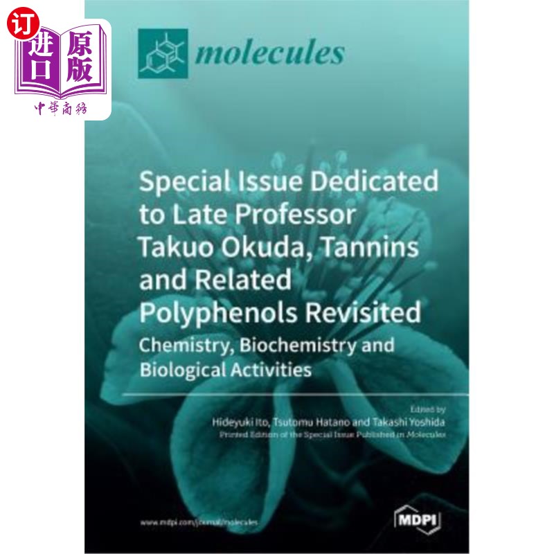 海外直订医药图书Special Issue Dedicated to Late Professor Takuo Okuda: Tannins and Related Polyp 特刊献给已故冈田拓