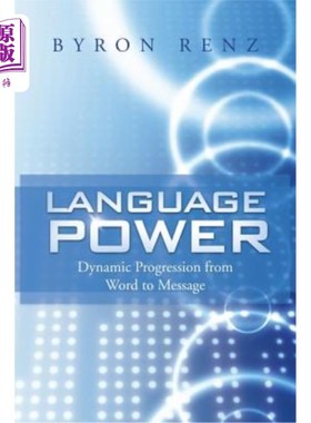 海外直订Language Power: Dynamic Progression from Word to Message 语言能力：从单词到信息的动态发展