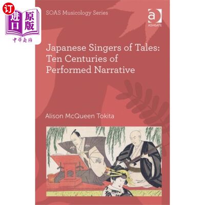 海外直订Japanese Singers of Tales: Ten Centuries of Perf... 日本故事歌手:十个世纪的表演叙事