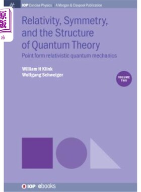 海外直订Relativity, Symmetry, and the Structure of Quantum Theory, Volume 2: Point Form  相对性、对称性和量子理论的