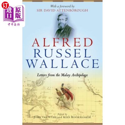 海外直订Alfred Russel Wallace: Letters from the Malay Archipelago 阿尔弗雷德·拉塞尔·华莱士:来自马来群岛的信件