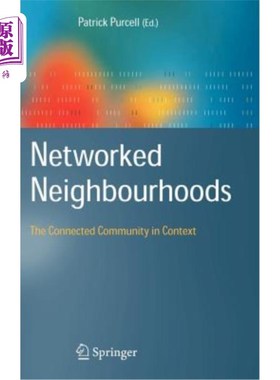 海外直订Networked Neighbourhoods: The Connected Community in Context 社区：语境中的互联社区