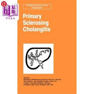 海外直订医药图书Primary Sclerosing Cholangitis 原发性硬化性胆管炎