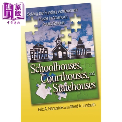 预售 校舍 法院与州政府 Schoolhouses, Courthouses, and Statehouses 英文原版 Eric A Hanushek【中商原版】