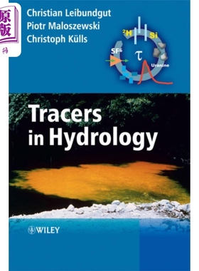 现货 水文学中的示踪剂 Tracers In Hydrology Christian Leibundgut 英文原版 wiley