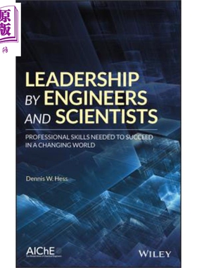 现货 工程师与科学家的领导力 Leadership By Engineers And Scientists 英文原版 Dennis Hess【中商原版】wiley