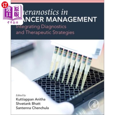 海外直订医药图书Theranostics in Cancer Management: Integrating Diagnostics and Therapeutic Strat 癌症管理中的治疗：