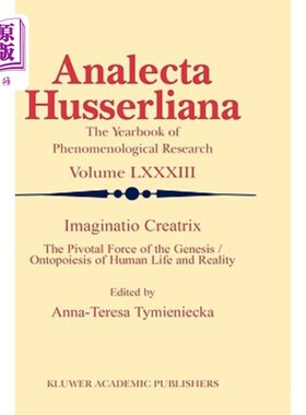 海外直订Imaginatio Creatrix: The Pivotal Force of the Genesis/Ontopoiesis of Human Life  想象创造：人类生命和现实起