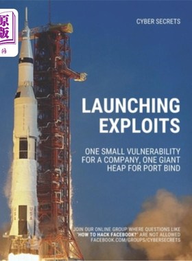 海外直订Launching Exploits: One Small Vulnerability For A Company, One Giant Heap for Po