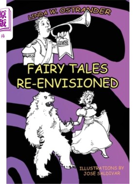 海外直订Fairy Tales Re-Envisioned 童话Re-Envisioned