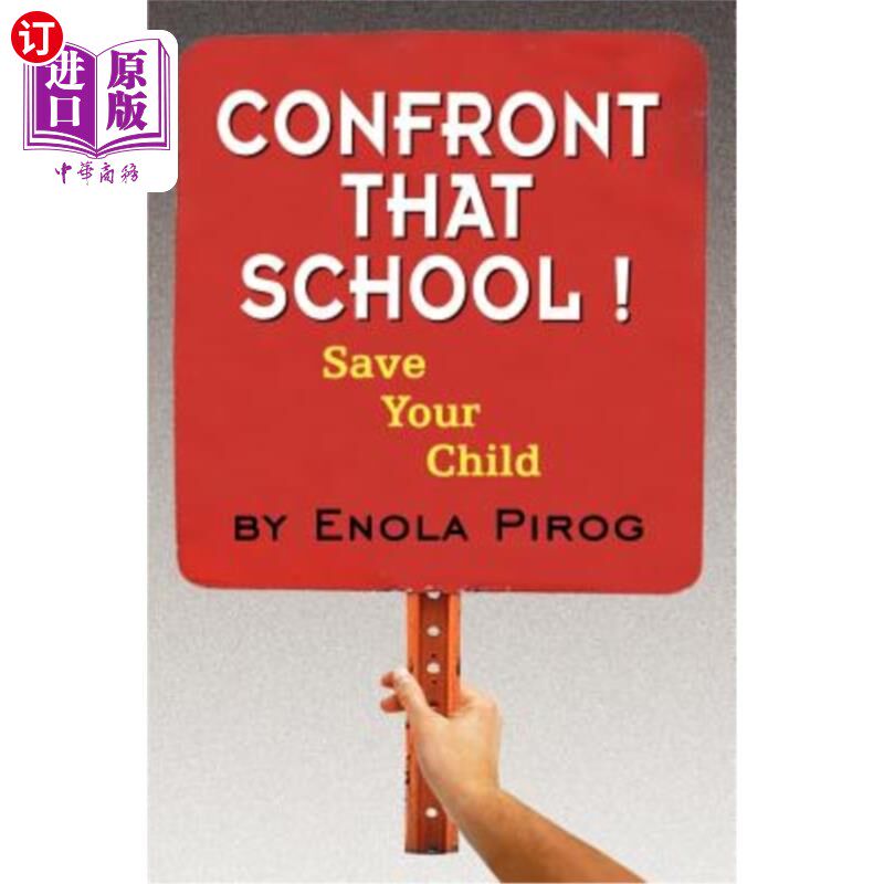海外直订Confront that School ! Save Your Child 面对那所学校!拯救你的孩子