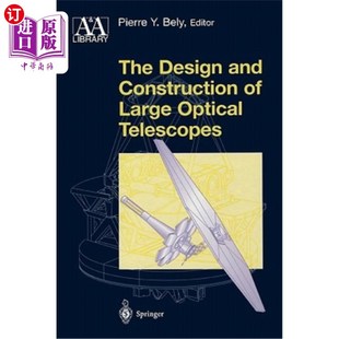 设计与建造 Optical Design and Construction 海外直订The Telescopes Large 大型光学望远镜
