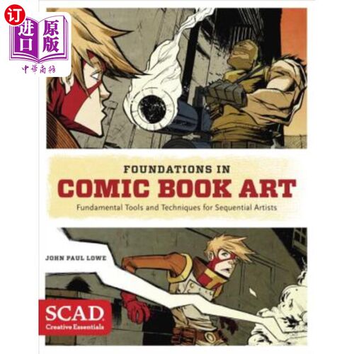 海外直订Foundations in Comic Book Art: Scad Creative Essentials (Fundamental Tools and T 漫画艺术基础:Sca