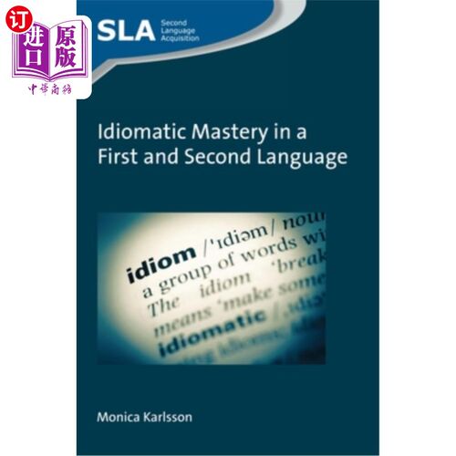 海外直订Idiomatic Mastery in a First and Second Language 第一和第二语言中习语的掌握