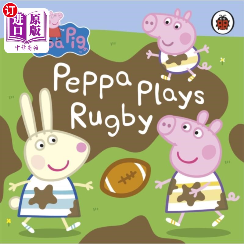海外直订Peppa Pig: Peppa Plays Rugby 小猪佩奇:小猪佩奇玩橄榄球 书籍/杂志/报纸 儿童读物原版书 原图主图