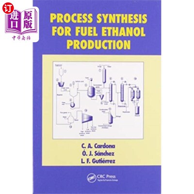 海外直订Process Synthesis for Fuel Ethanol Production 燃料乙醇生产的工艺合成