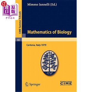 海外直订Mathematics of Biology: Lectures Given at a Summer School of the Centro Internaz 生物数学:在科尔托纳(阿雷佐