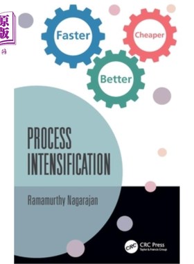 海外直订Process Intensification: Faster, Better, Cheaper 过程强化:更快、更好、更便宜