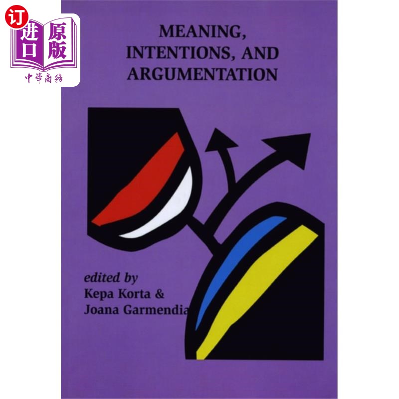 海外直订Meaning, Intentions, and Argumentation 意义、意图和论证