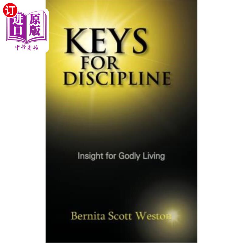 海外直订Keys for Discipline: Insight for Godly Living 纪律的关键:敬虔生活的洞察力