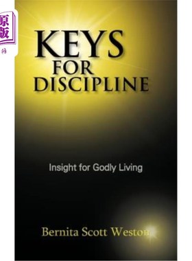 海外直订Keys for Discipline: Insight for Godly Living 纪律的关键:敬虔生活的洞察力