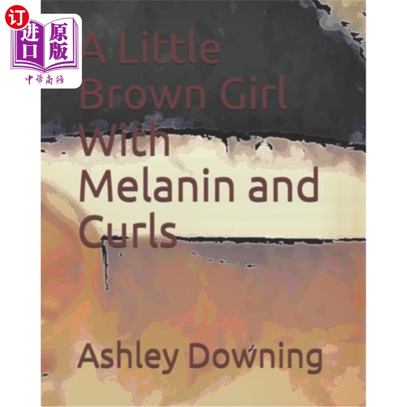 海外直订Little Brown Girls With Melanin and Curls 黑色素卷发的棕色小女孩