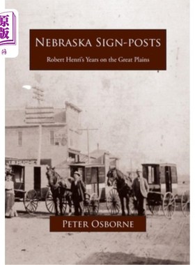 海外直订Nebraska Sign-posts 内布拉斯加州的标杆